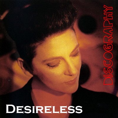 Desireless - Дискография (1986-2007)  MP3