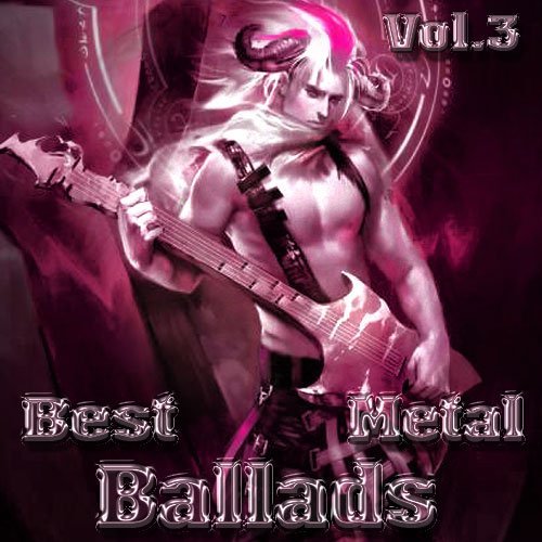 Best Metal Ballads. Vol 3 (2014) MP3