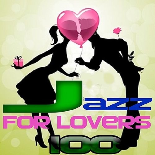 100 Jazz for Lovers