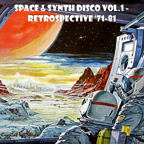 Space & Synth Disco Vol.1 - Retrospective '71-81