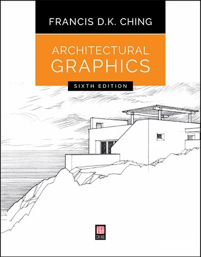 Фрэнсис Д. К. Чинь. Архитектурная Графика (2015) PDF