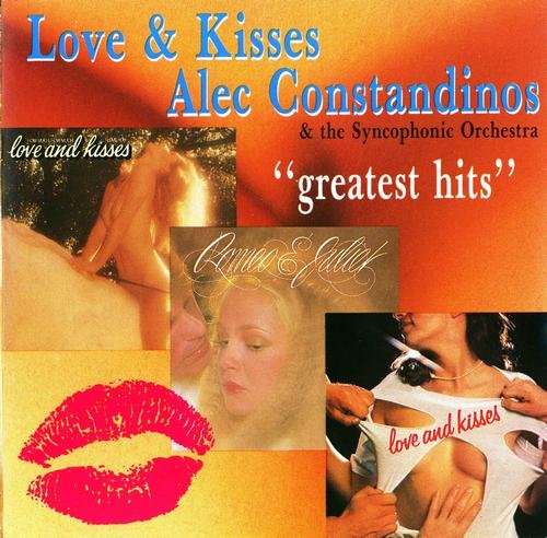 Alec R. Costandinos & The Syncophonic Orchestra - Love & Kisses. Greatest Hits