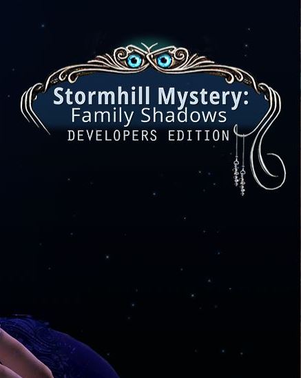 Stormhill Mystery: Family Shadows Developers Edition