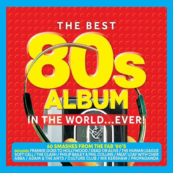 The Best 80s Album in the World... Ever!