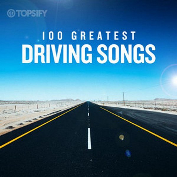 100 Greatest Driving Songs