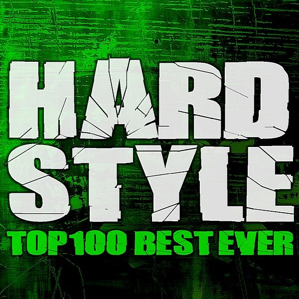 Hardstyle Top 100 Best Ever