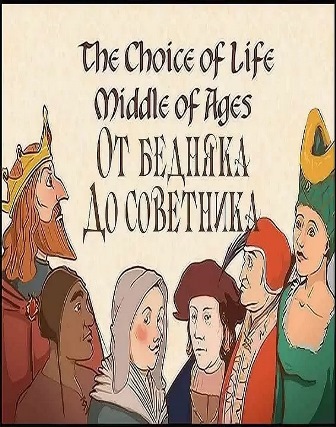 The Choice of Life: Middle Ages