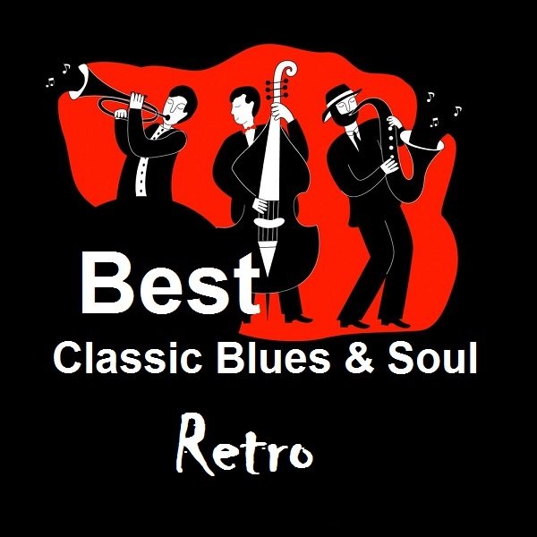 Best Classic Blues & Soul