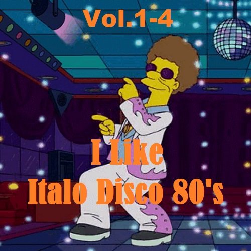 I Like Italo Disco 80's Vol.1-4