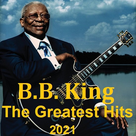 B.B. King - The Greatest Hits