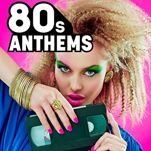 80s Anthems