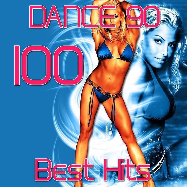 Dance 90 - 100 Best Hits