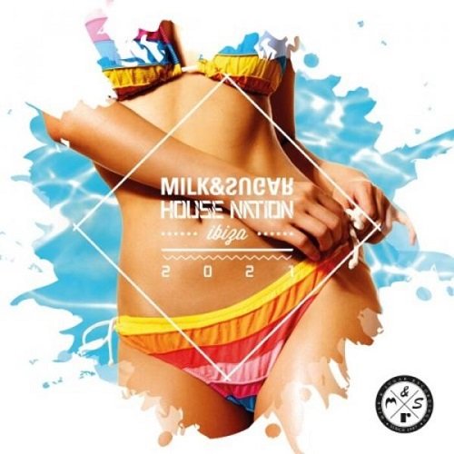 Milk & Sugar: House Nation Ibiza