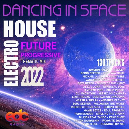 Dancing In Space: Future House Music