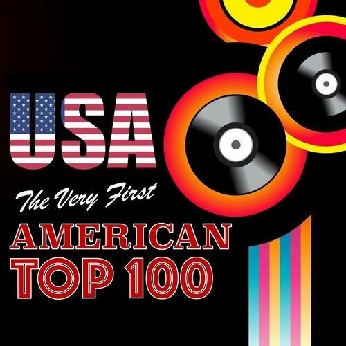 The Very First American Top 100 (2022) MP3