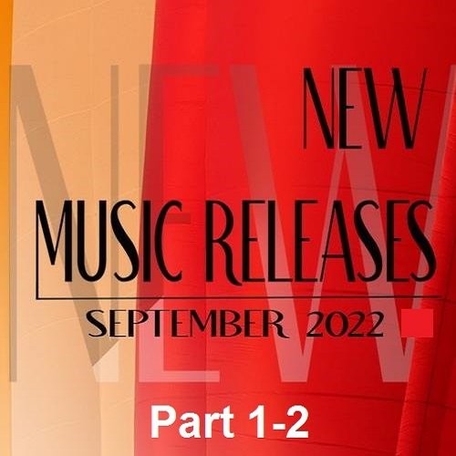New Music Releases September 2022 Part 1-2