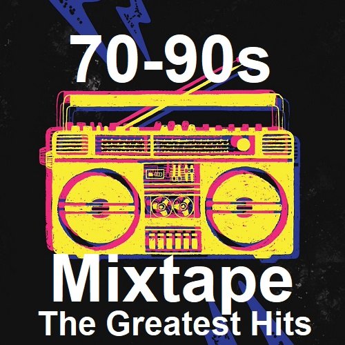 70-90s Mixtape The Greatest Hits (2023) MP3