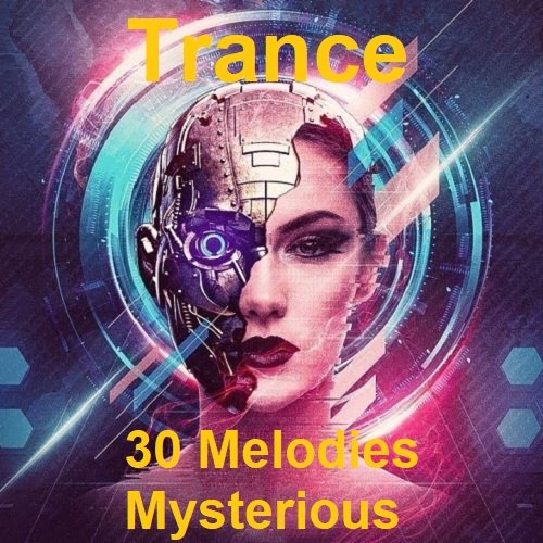 Trance 30 Melodies Mysterious (2023) MP3