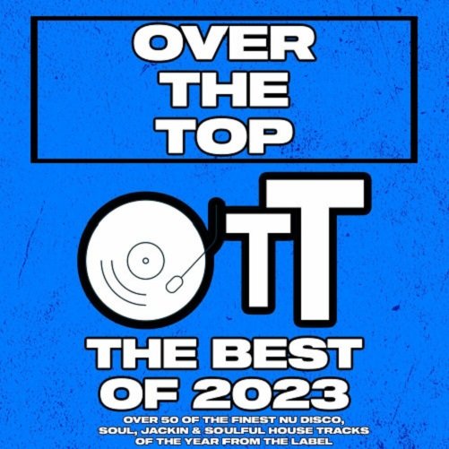 Over The Top The Best Of 2023 (2023) MP3